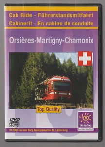 Orsieres ~ Martigny - Chamonix Cab Ride (DVD) Van Den Burg ~ Schweizer Eisenbahn DVD - Bild 1 von 2