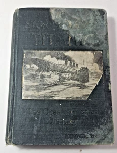 1912 Antique Titanic Memorial Book "Wreck & Sinking of the Titanic" 1st ed. - Imagen 1 de 10