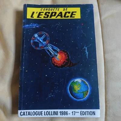 La Conquète de l'Espace - catalogue LOLLINI  1986 - 17ème Edition - tbe - - Photo 1/4