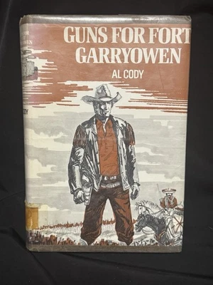 Vintage 1975 Guns for Fort Garryowen by Al Cody Western HB Library Book - Image 1 of 4