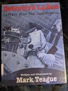 Detective LaRue: Letters from the Investigation by Teague, Mark , Hardcover - Imagen 1 de 3