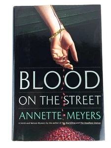 Blood on the Street book by Annette Meyers 1st Edition Inscribed Signed Hardback - Picture 1 of 11