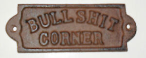 Rustic Cast Iron ' BULLSHIT CORNER ' PLAQUE funny SIGN