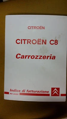 Manuale Officina CITROEN C8 CARROZZERIA INDICE DI FATTURAZIONE Tempario 09/2002 - Immagine 1 di 4
