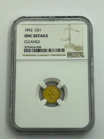 1852 Gold Liberty Dollar G$1 NGC UNC Details - Cleaned - Uncirculated Details Cover
