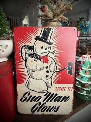 Snow Man Glows Sno Vintage retro style Advertising Metal Sign 12”X 8” Christmas - Image 1 of 4