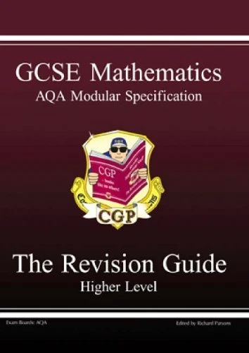 GCSE Modular Maths AQA Higher Revision Guide,Richard Parsons - Image 1 of 1