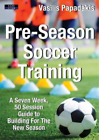 Vasilis Papadakis Pre-Season Soccer Training (Taschenbuch) Soccer Coaching