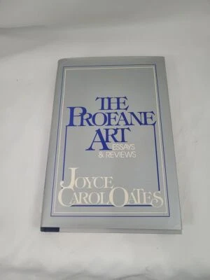 The Profane Art: Essays & Reviews; Joyce Carol Oates; First Edition Thus Foto 1 de 3