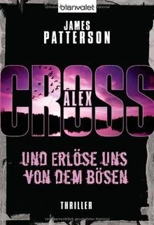 Und erlöse uns von dem Bösen - Alex Cross 10 -: ... | Book | condition very good - Image 1 of 2