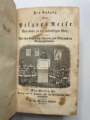 Pilgrim's Progress in German (Pilgers Reise) (1840), New Berlin, Pennsylvania - Image 1 of 4