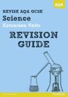 Revise AQA: GCSE Further Additional Science A Revision Guide (REVISE AQA Scienc