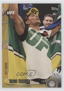 2015 Topps UFC Chronicles Gold /88 Tiago Trator #248 Rookie RC