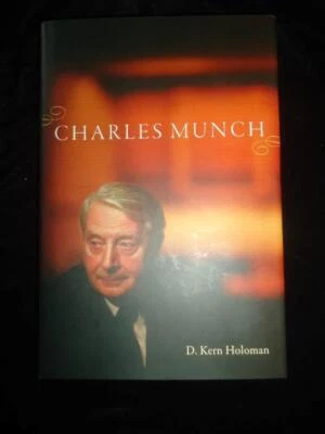 Charles Munch by D Kern Holoman French symphonic conductor & violinist biography - Image 1 of 4