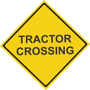 TRACTOR SIGN / FARM , CAUTION MACHINERY SIGN  - TEXT ONLY DESIGN - Picture 1 of 1
