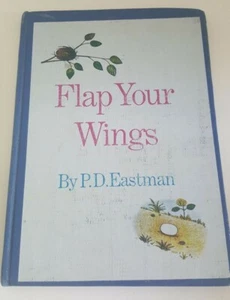 Flap Your Wings PD Eastman 1969 Random House Early Bird Illustr. HC EX Library - Picture 1 of 7