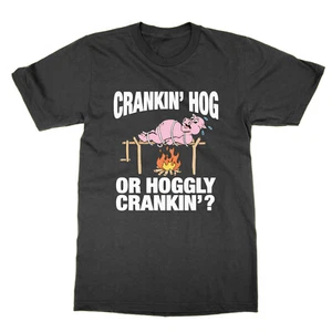 Crankin Hog Oder Hoggly Crankin T-Shirt Lustig Streber T-Shirt Geschenk - Picture 1 of 1