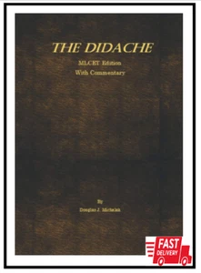 Die Didache mit Kommentar: (Die Lehre der Zwölf Apostel an die Völker - Bild 1 von 2