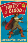 Arturo Perez-Reverte Purity of Blood (Paperback) Adventures of Captain Alatriste