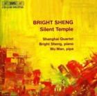 SHENG/LI/TZAVARAS/SHANGHAI QUARTET: SILENT TEMPLE/4 MOVEMENTS FOR PIANO TR (CD.)
