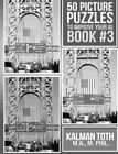 50 Picture Puzzles To Improve Your IQ: Book #3: Volume 3 (PICTUR