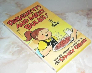 THE FAMILY CIRCUS - Pasghetti and Meat Bulbs  (Paperback, 1981) - Picture 1 of 1