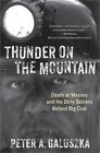 Thunder On The Mountain: Death At Massey And The Dirty Secrets Behind Big Coal (
