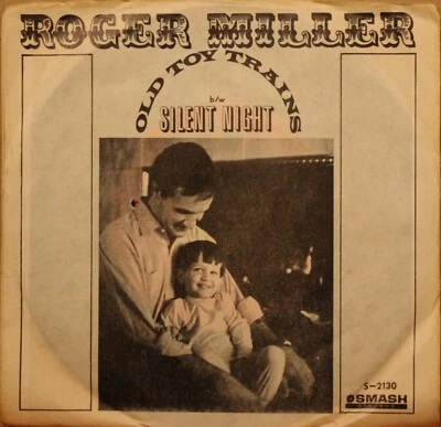 ROGER MILLER **Old Toy Trains** SILENT NIGHT Christmas Country 45 on SMASH 2130 Foto 1 de 3