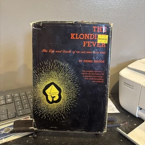 The Klondike Fever The Life & Death Of The Last Great Gold Rush by Pierre Berton - Picture 1 of 12