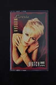 LORRIE MORGAN WATCH ME CASSETTE TAPE - Picture 1 of 3