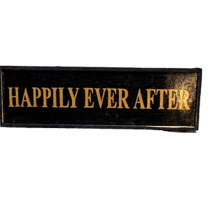 Happily Ever After Wooden Rectangle Sign Black Gold Rustic 23 x 7 - Picture 1 of 5