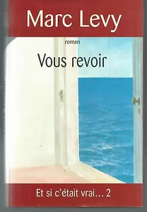 Vous revoir. Marc LEVY.France Loisirs cartonné L003 - Imagen 1 de 1