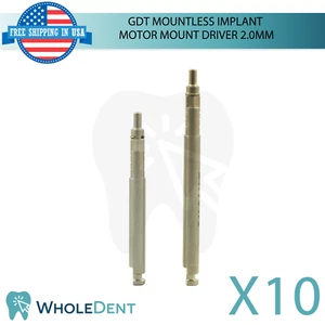 10 Dental Mountless Fixture Motor Mount Driver 2.0mm Insertion Tightening Tool - Picture 1 of 7