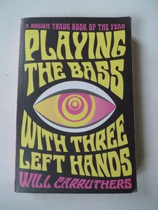 Playing the Bass with Three Left Hands Will Carruthers Spacemen 3 Spritualized - Picture 1 of 1