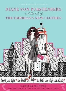 DIANE VON FURSTENBERG and Tale of the Empress's New Clothes Camilla Morton Book - Picture 1 of 2