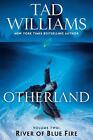 Otherland: River of Blue Fire by Tad Williams (English) Paperback Book