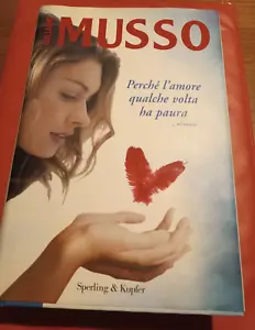 Libro Romanzo Perché L'amore Qualche Volta Ha Paura Di Guillaume Musso - Foto 1 di 3