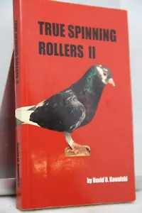 True Spinning Rollers Ii: Birmingham Roller Pigeons, Kowalski (Signed) #1267 - Foto 1 di 4