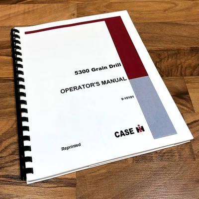 Owners Operators Manual for Case IH 5300 Grain Drill Includes Setup Rate Charts - Image 1 of 4