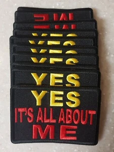 PARCHE DE MOTOCICLISTA ""YES IT ALL ABOUT ME"" NUEVO BONITO - Imagen 1 de 1