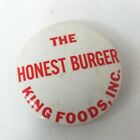 Vintage Pinback King Foods "The Honest Burger" White Red Advertising