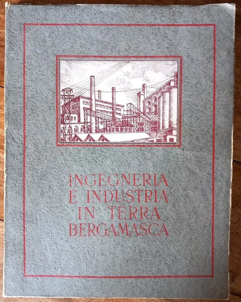 Libro. INGEGNERIA E INDUSTRIA In Terra Bergamasca 1952 - Immagine 1 di 4