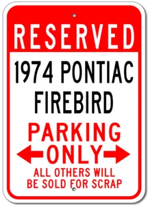 74 Pontiac Firebird 1974 letrero de estacionamiento personalizado vintage garaje placa de aluminio pared - Imagen 1 de 1