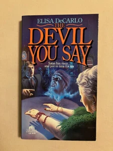 The Devil You Say by Elisa DeCarlo (1993, Mass Market) - Picture 1 of 1