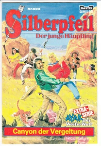 SILBERPFEIL Nr. 603 | Canyon der Vergeltung | Bastei GB | 1.A. | Z1+ - Bild 1 von 2
