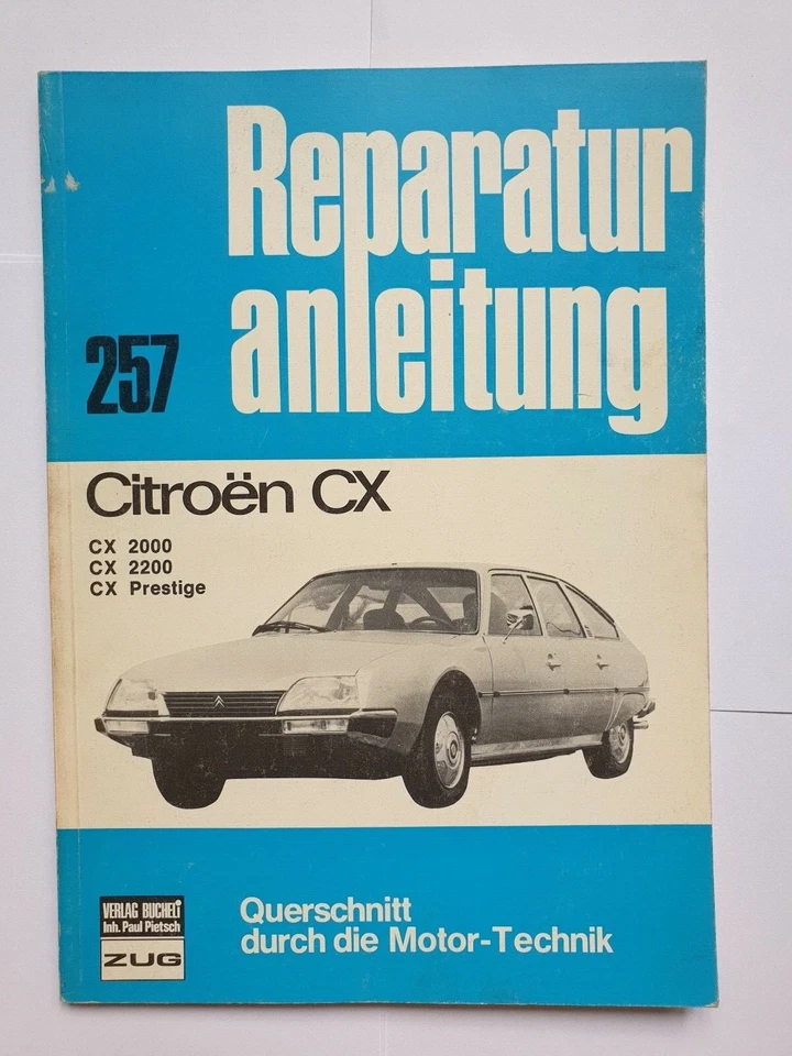 Reparaturanleitung 257 Bucheli Citroen CX 2000 2200 Prestige Werkstatthandbuch - Bild 1 von 1