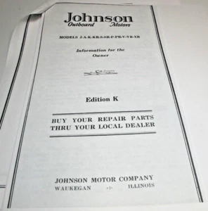 Johnson Instruction Book Edition K Models J-A-K-KR-S-SR-P-PR-V-VR-XR REPRINT - Picture 1 of 5