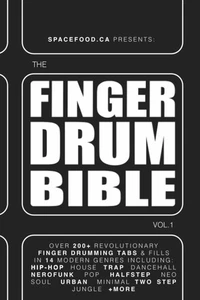 FINGER-DRUMMER BIBLE vol.1: 200+ Finger Drumming Patterns for House, Hip-Hop, Da - Picture 1 of 1