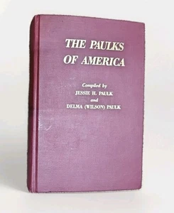 The Paulks Genealogy Of Samuel Paulk Descendants Jessie Paulk 1990 Of America - Picture 1 of 18