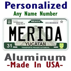 Merida Yucatan Mexiko beliebiger Name personalisierte Neuheit Auto Nummernschild - Bild 1 von 9
